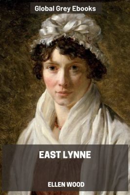  East Lynne, une histoire de passions tumultueuses et de secrets enfouis!